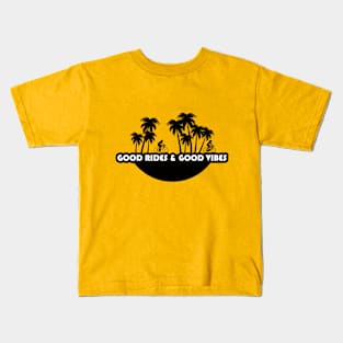 Good Vibes & Good Rides Kids T-Shirt